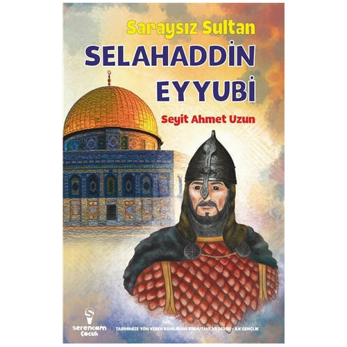 Saraysız Sultan Selahaddin Eyyubi - Seyit Ahmet Uzun
