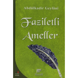 Faziletli Ameller - Abdülkadir Geylani