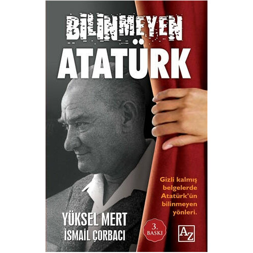 Bilinmeyen Atatürk İsmail Çorbacı