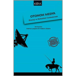 Otonom Medya - Direniş ve Muhalefeti Canlandırmak  Kolektif