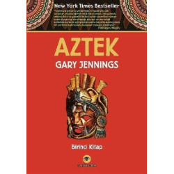 Aztek Birinci Kitap - Gary Jennings