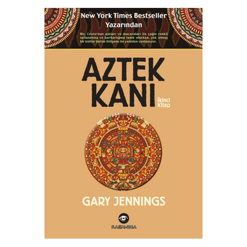 Aztek Kanı - İkinci Kitap Gary Jennings