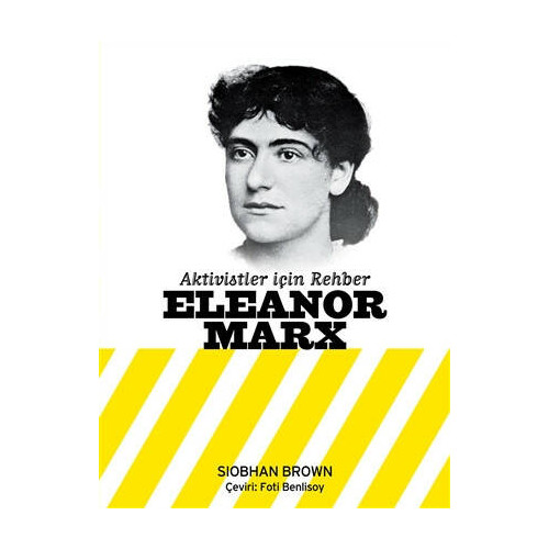Aktivistler İçin Rehber-Eleanor Marx Siobhan Brown