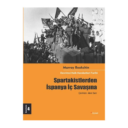 Spartakistlerden İspanya İç Savaşına - Murray Bookchin