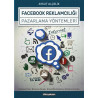 Facebook Reklamcılığı ve Pazarlama Yöntemleri - Aykut Alçelik