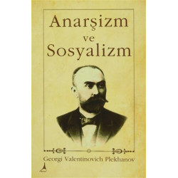 Anarşizm ve Sosyalizm Georgi Plehanov
