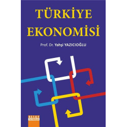Türkiye Ekonomisi Yahşi Yazıcıoğlu