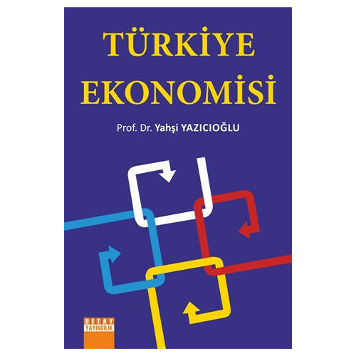 Türkiye Ekonomisi - Yahşi Yazıcıoğlu