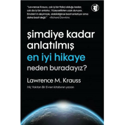 Şimdiye Kadar Anlatılmış En İyi Hikaye Lawrence M. Krauss
