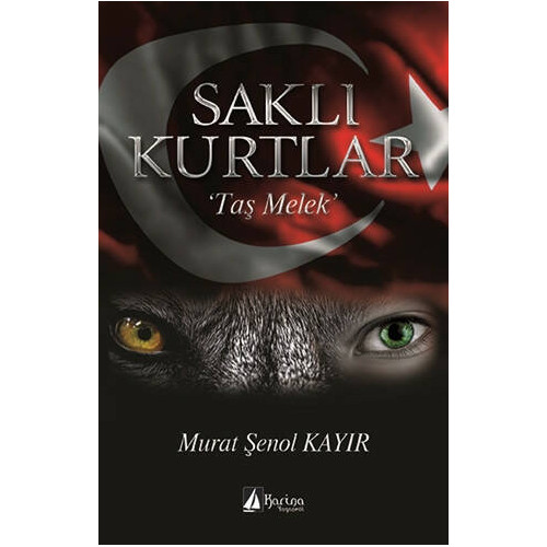 Saklı Kurtlar - Murat Şenol Kayır