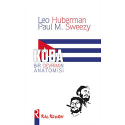 Küba Bir Devrimin Anatomisi - Leo Huberman