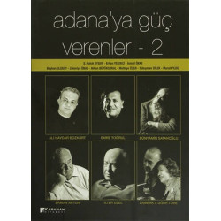 Adana'ya Güç Verenler - 2...
