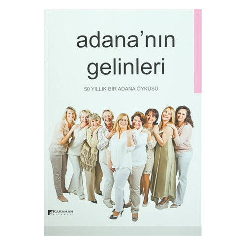 Adana'nın Gelinleri  Kolektif