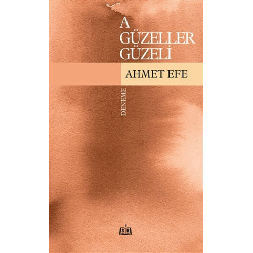 A Güzeller Güzeli - Ahmet Efe