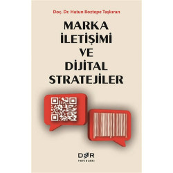 Marka İletişimi ve Dijital Stratejiler - Hatun Boztepe Taşkıran