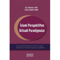 İslami Perspektiften İktisadi Paradigmalar Ahmet Efe