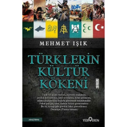 Türklerin Kültür Kökeni Mehmet Işık