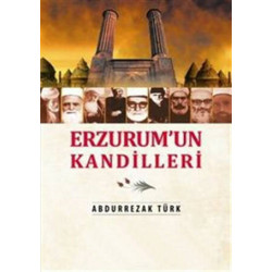 Erzurum'un Kandilleri - Abdürrezak Türk
