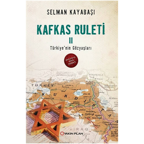 Kafkas Ruleti 2 - Türkiye'nin Gözyaşları - Selman Kayabaşı