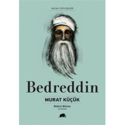 Bedreddin - Hayali Söyleşiler Murat Küçük