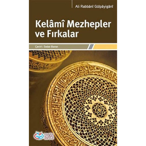 Kelami Mezhepler ve Fırkalar - Ali Rabbani Gülpayigani