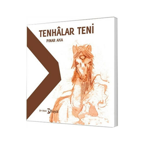 Tenhalar Teni - Pınar Aka