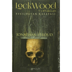 Lockwood ve Ortakları 2 - Fısıldayan Kafatası Jonathan Stroud