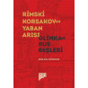 Rimski Korsakov’un Yaban Arısı - Glinka ve Rus Beşleri - Melda Gönden