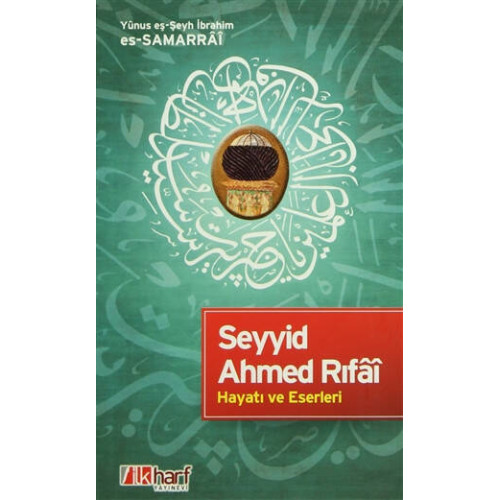 Seyyid Ahmed Rıfi Hayatı ve Eserleri Yunus eş-Şeyh es-Samarrai
