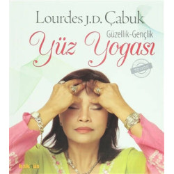 Güzellik - Gençlik: Yüz Yogası - Lourdes Julian