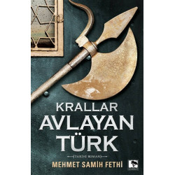 Krallar Avlayan Türk Mehmet...