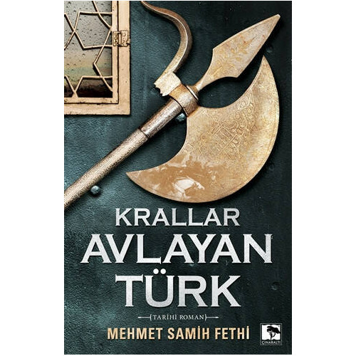 Krallar Avlayan Türk - Mehmet Samih Fethi