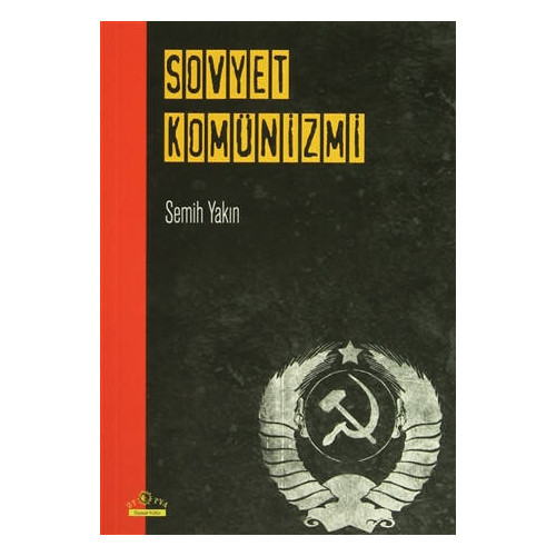 Sovyet Komünizmi Semih Yakın