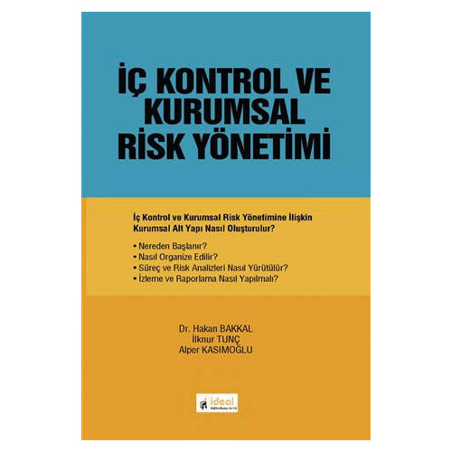 İç Kontrol ve Kurumsal Risk Yönetimi - Hakan Bakkal