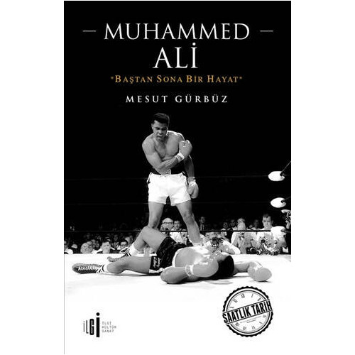 Muhammed Ali-Baştan Sona Bir Hayat Mesut Gürbüz