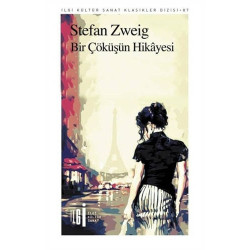 Bir Çöküşün Hikayesi Stefan Zweig