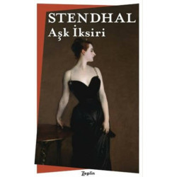 Aşk İksiri - Marie-Henri Beyle Stendhal