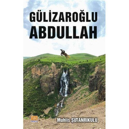 Gülizaroğlu Abdullah - Muhlis Şutanrıkulu