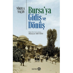 Bursa'ya Gidiş ve Dönüş - Nikola Naçov