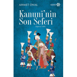 Kanuni'nin Son Seferi-Sigetvar 1566 Ahmet Önal