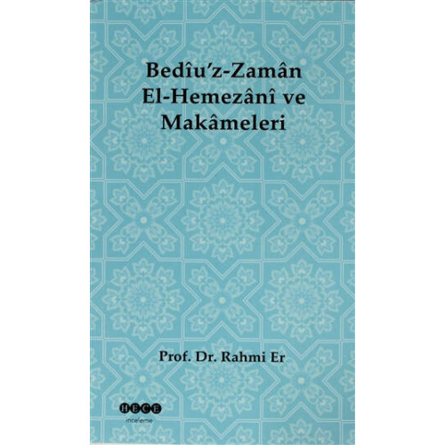 Bediuz-Zaman El-Hemezani Ve Makameleri Rahmi Er