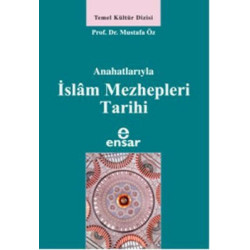 Anahatlarıyla İslam Mezhepleri Tarihi Mustafa Öz