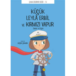 Küçük Leyla Erbil ve Kırmızı Vapur - Çocuk Edebiyat Dizisi 14 Önder Yetişen