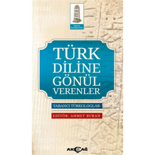 Türk Diline Gönül Verenler - Ahmet Buran