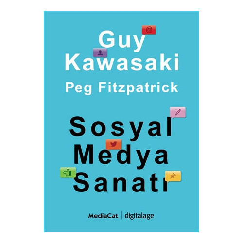 Sosyal Medya Sanatı - Guy Kawasaki