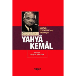 Muhtar Tevfikoğlu'nun Anlatımıyla Yahya Kemal  Kolektif