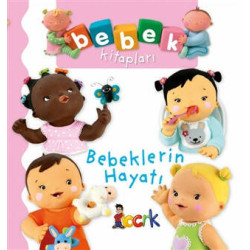 Bebeklerin Hayatı - Bebek Kitapları Emilie Beaumont