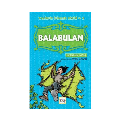 Balabulan - Talihsiz İsimler Dizisi 2 Neslihan Saltaş